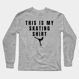 Girls Ice Skating Shirt Womens Ice Skating Gift Long Sleeve T-Shirt